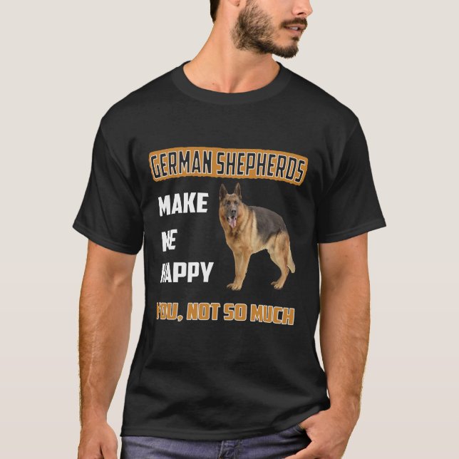 T-shirt GSD013 - Les Bergers Allemands Me Rendent Heureux  (Devant)