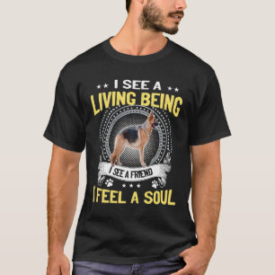 T-shirt GSD128 - Je Vois Un Être Vivant Je Vois Un Ami Que
