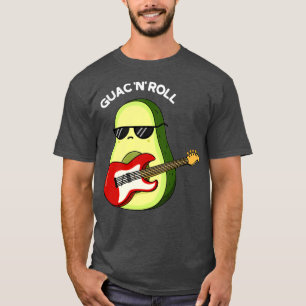 T-shirt Guac Et Roll Funny Rocker Avocado Pun Dark BG