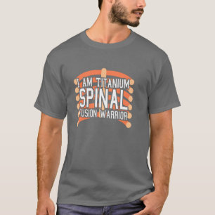 T-shirt Guerrier de fusion épinière : Je suis Titane