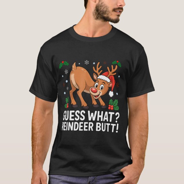 T-shirt Guess What Reindeer Butt Funny Christmas Men Reind (Devant)