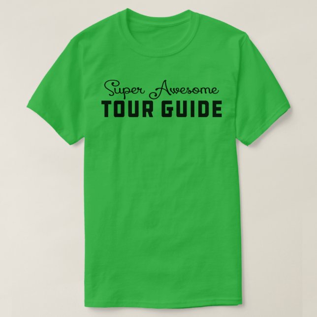 T-shirt Guide d'excursion Guide d'excursions génial (Design devant)