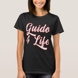 T-shirt Guido for Life GTL New Jersey Garden State Shore