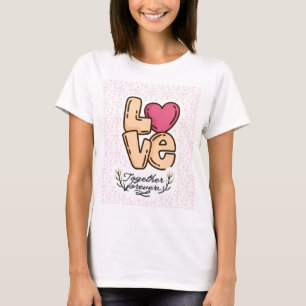 T-shirt guillemet amour pour toujours