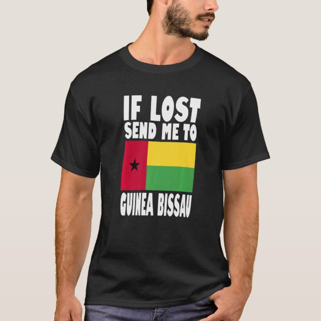 T-shirt Guinea Bissau Flag Design  If lost send me to Guin (Devant)