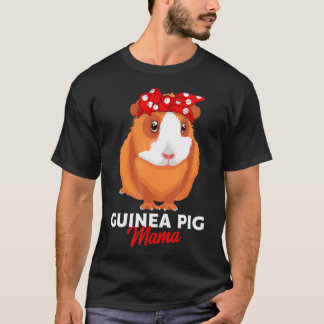 T-shirt Guinea Pig Mama Guinea Pigs Funny Girls