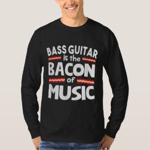 T-shirt Guitare Lover Basse Guitare Est Bacon De Musique