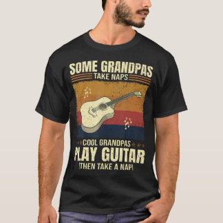 T-shirt Guitarist Some Grandpas Take Naps Cool Grandpas Pl