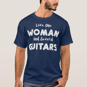T-shirt Guitariste Aime Une Femme Et Plusieurs GuitaresGui