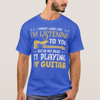 T-shirt Guitariste Jouer Ma Guitare Musicienne Guitare 151