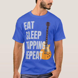 T-shirt Guitariste Lecteur Guitare Manger Sommeil Tapping 