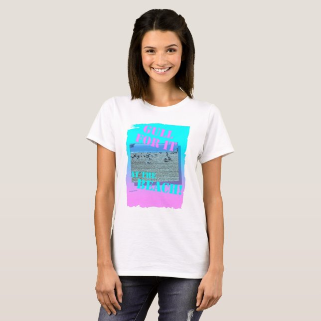 T-shirt Gull For It Amusant Seabird Beach Design (Devant entier)