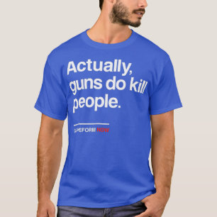 T-shirt Gun Reform