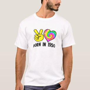 T-shirt Guy Girl Peace Love Né en 1950 Tie Dye Retro Bir