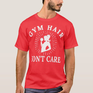 T-shirt Gym Cheveux Donx27t Soin Amusant Gym entraînement 