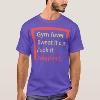 T-shirt Gym junkie