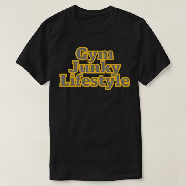 T-SHIRT GYM JUNKY MODE DE VIE (Design devant)