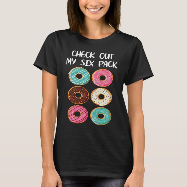 T-shirt Gym Workout Check Out My Six Pack Donut (Devant)