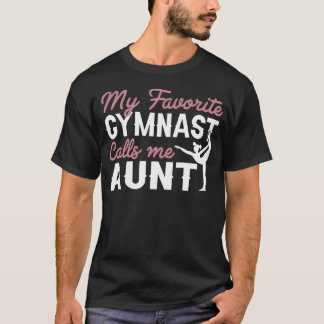 T-shirt Gymnastics Aunt My Favorite Gymnast Calls Me Aunt