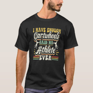 T-shirt Gymnastique Vintage J'Ai Assez De RouesSaid Non