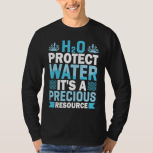 T-shirt H2O Protégez l'eau C'est une ressource précieuse S