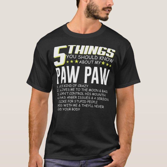 T-shirt H347 Funny 5 Things Grandpa Pawpaw Shirt Crazy Gif (Devant)