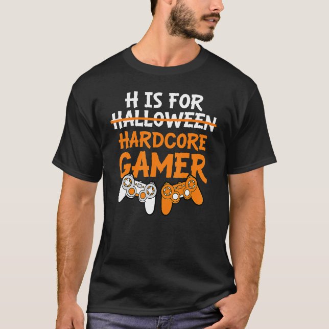 T-shirt H Est Pour Les Jeux Vidéo Halloween Hardcore Gamer (Devant)