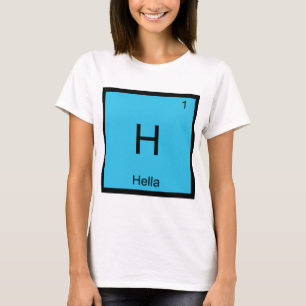 T-shirt H - Hella Chimie Élément Symbole Argot Norcal T