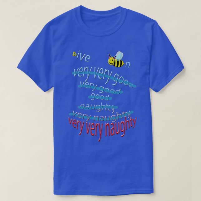 T-shirt H ive Bee n très coquine (Design devant)