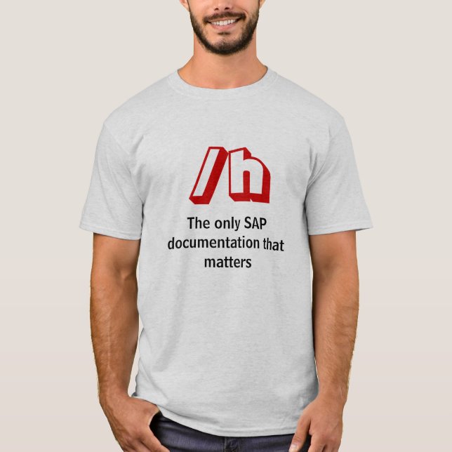T-shirt /h, la seule documentation de SAP qui importe (Devant)