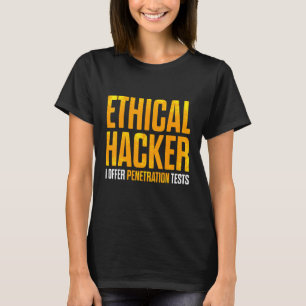 T-shirt Hacker éthique Cybersécurité It Pen Tester 12