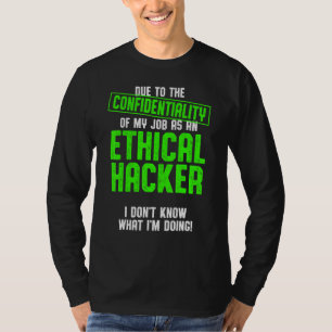 T-shirt Hacker éthique Cybersécurité It Pen Tester 14