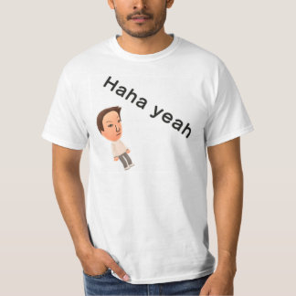 T-shirt Haha ouais