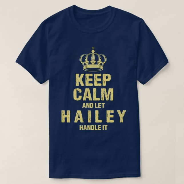 T-shirt Hailey Keep Calm Nom personnalisé Amis Nicknam (Design devant)