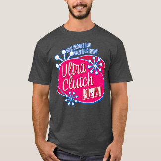 T-shirt Hairspray ultra Clutch