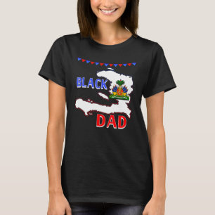 T-shirt Haïti Drapeau Haïtien Papa Noir Haïti Papa Fête de