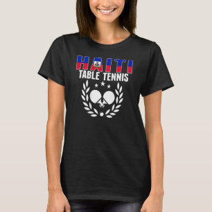 T-shirt Haiti Ping Pong Équipe de Tennis de Table Haïtie