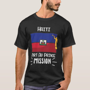 T-shirt Haïti Por au Prince Mormon LDS Mission Missionnair