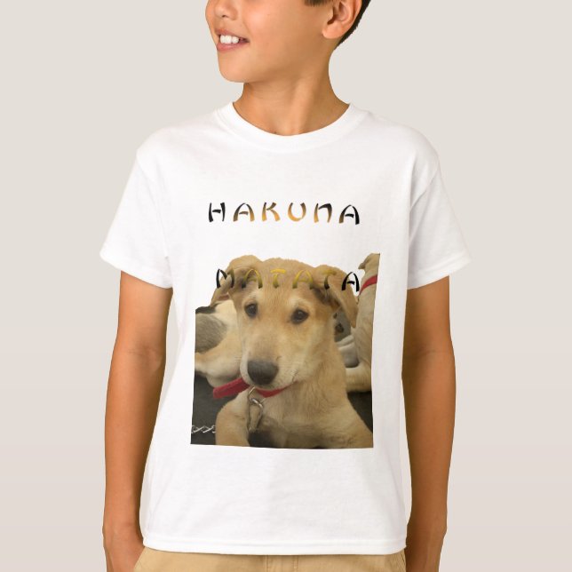 T-shirt "Hakuna Matata Pup" - Insouciant Amour des chiots (Devant)