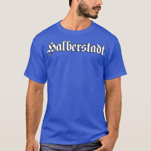 T-shirt Halberstadt écrit avec une police gothique