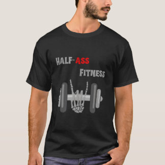 T-shirt Half-Ass Fitness Skeleton Lifting