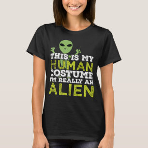 T-shirt Halloween C'Est Mon Costume Humain Vraiment Un Ali