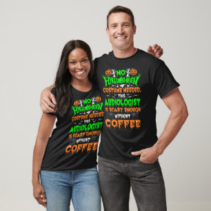 T-shirt Halloween Costume audiologiste Scary café cadeau