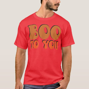 T-shirt Halloween costume idea, boo to you, spooky designs