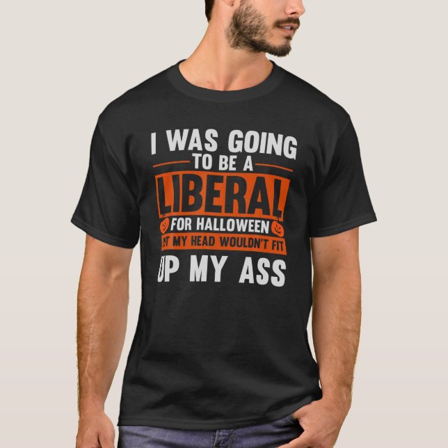 T-shirt Halloween Drôle Je Vais Être Libéral Pour Ha (Devant)