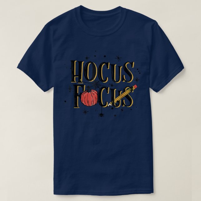 T-shirt Halloween Enseignant Hocus Focus Amusant Citrouill (Design devant)