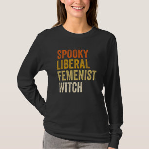 T-shirt Halloween féministe féministe libérale éffrayante