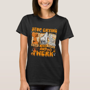 T-shirt Halloween Funny Arrêtez De Pleurer Et Twerk Citrou