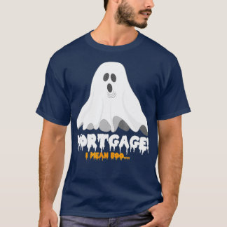 T-shirt Halloween Hypothèque Je Veux Dire Boo Drôle Fantôm