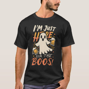 T-shirt Halloween 'I'm Just Here for the Boos